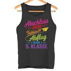 Grundschule Abschluss 2026 Tschüss Abflug In Die 5 Klasse Tank Top