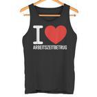 I Love Arbeitszeitbetrug Keinerbrechen Feierabend Büro Tank Top