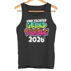 Und Tschüss Grundschule Geschafft Grundschule Abschluss 2026 Tank Top