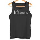 Zum 15 Geburtstag Für Nager Jungen Geschenkidee Fifn Tank Top