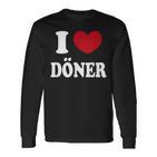 I Love Döner Langarmshirts