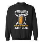 Bin Am Grillen Keine Tipps Bier Bringen Abflug Grillpruch Sweatshirt