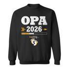 Herren Opa 2026 Loading Werdenden Opa Nachwuchs Sweatshirt