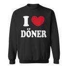 I Love Döner Sweatshirt