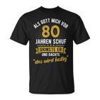 80 Geburtstag Als Gott Michor 80 Jahrenchuf T-Shirt