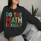 Do The Math Sweatshirts