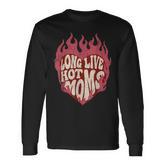 Long Live Hot Moms Vintage Flaming Heart Empowered Energy Long Sleeve T-Shirt