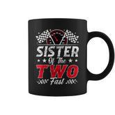 Sister Of The Two Fast 2Nd Birthday Racing Car Family Coffee Mug