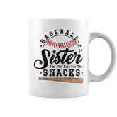 Baseball Sister I'm Just Here For The Snacks Baseball Coffee Mug