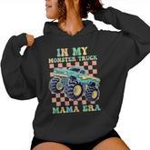 Monster Truck Mom In My Monster Truck Mama Era Women Hoodie