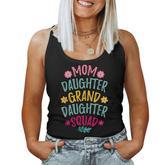 Mom Daughter Granddaughter Squad Matching Mother's Day Women Tank Top