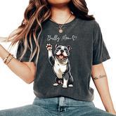 American Bully Pitbull Dog Love Support And Proud Bully Mom Women's Oversized Comfort T-Shirt