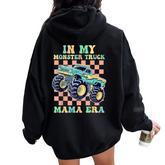 Monster Truck Mom In My Monster Truck Mama Era Women Oversized Hoodie Back Print