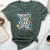 Twenty One Years Later 21 Year Old Birthday Men Bella Canvas T-shirt