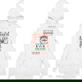 Santa Says 67 Ugly Christmas Sweater Santa  Hoodie