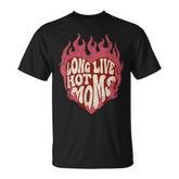 Long Live Hot Moms Vintage Flaming Heart Empowered Energy T-Shirt