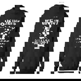 Hunde Hund Ohne Hund Ist Alles Doof Sweatshirt - Seseable