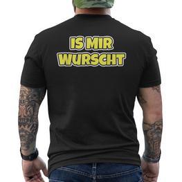 Is Mir Wurscht Motivation T-Shirt mit Rückendruck - Seseable
