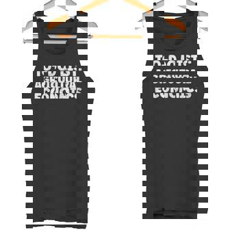 Agricultural Economics Quotes Agricultural Tank Top | Mazezy