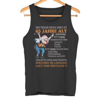 Alterack Der Träger Ist 65 Geburtstag Mann & Frau Lustig Tank Top - Geschenkecke