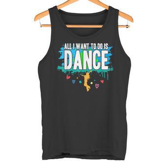Bailar I Todo Lo Que Quiero Hacer Es Bailar Camiseta sin mangas - Regaloses