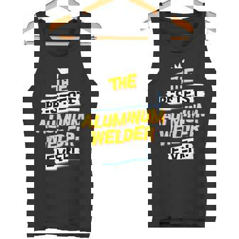 Best Aluminum Welder Welding Job Occupation Tank Top | Mazezy