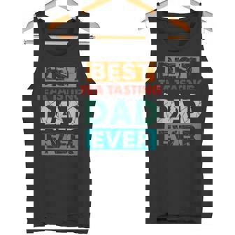 Best Tea Tasting Dad Ever Tea Tasting Dad Tank Top | Mazezy