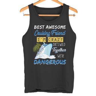 Beste Geile Kreuzfahrt-Freundin Ich Binerrücktie Ist Wild Zusammen Tank Top - Seseable