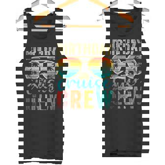 Birthday Cruise Crew Cruise Birthday Cruising Trip Tank Top - Monsterry