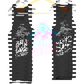 Born To Dance To Bad Music DJ Party Rave Tank Top | Mazezy