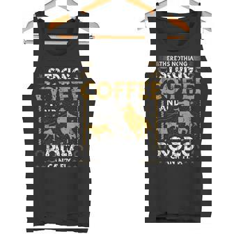 Breakaway Roping Cowboy Coffee And Rodeo Calf Roping Tank Top | Mazezy