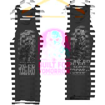 Built For Tomorrow Gamer Fans Futuristic Cyberpunk Soldier Tank Top | Mazezy