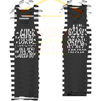 Calculus Puts Me In a Calculated Mood Funny Math Quote Tank Top | Mazezy