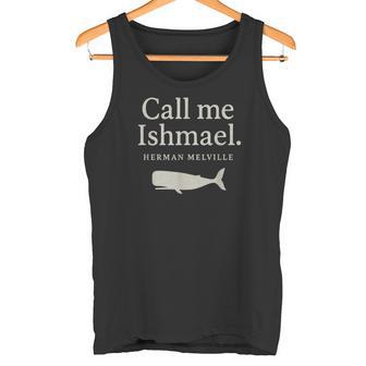 Call Me Ishmael Moby Dick Camisa Para Amantes De Los Libros Camiseta sin mangas - Regaloses