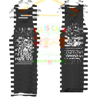 All Is Calm Just Kidding This Is Preschool Christmas Teacher Tank Top | Mazezy