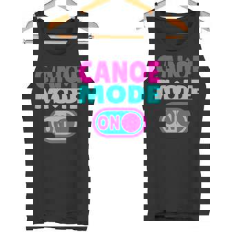 Canoe Mode ON Paddling Adventure Lake River Canoeing Tank Top | Mazezy