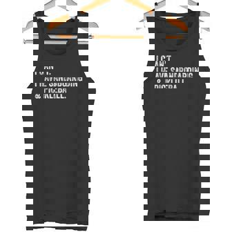 I Can't I Have Sandboarding And Pickleball Tank Top | Mazezy