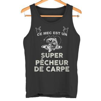 Ce Mec Est Unuper Pêcheur De Carpe Humour Débardeur e - Cadeauxyz