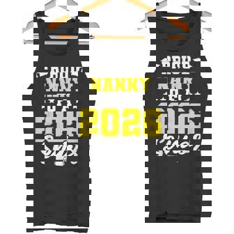 Class Of 2026 Senior Year Graduate Proud Nanny Senior 2026 Tank Top | Mazezy