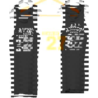 Class Of 2027 I Am So Done Senior Graduation Senior 2027 Tank Top | Mazezy