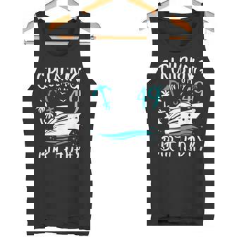 Cruising Into My 49th Cruise Vacation 49 Years Old Birthday Tank Top | Mazezy