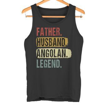 Father Husband Angolan Legend Angola Vintage Father's Day Tank Top | Mazezy