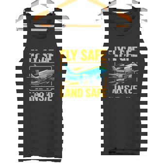 Fly Safe Land Safe Pilot & Crew Aviation Enthusiasts Tank Top Tank Top | Mazezy