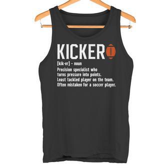 Football Kicker Definition Kicker Football Placekicker Tank Top | Mazezy
