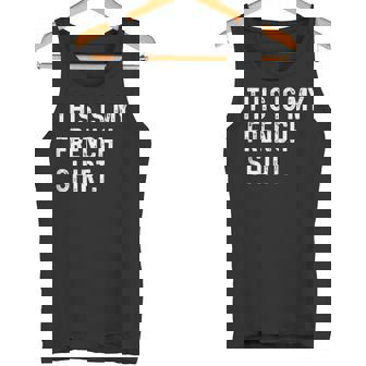 This Is My French Shirt France Paris Language Trip Tourist Tank Top Tank Top | Mazezy