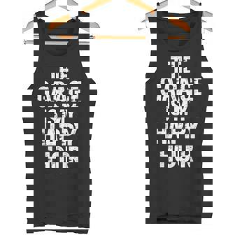 The Garage Is My Happy In A Hour Mechanic Car Tank Top | Mazezy