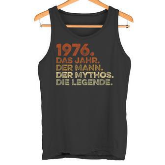 Geburtstag Mann Besonderer Jahrgang Deko Legendäreit 1976 Tank Top - Geschenkecke