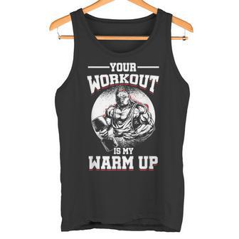 Gewichtheben Bodybuilding Gym Ihr Training Ist Mein Warm Up Tank Top - Geschenkecke