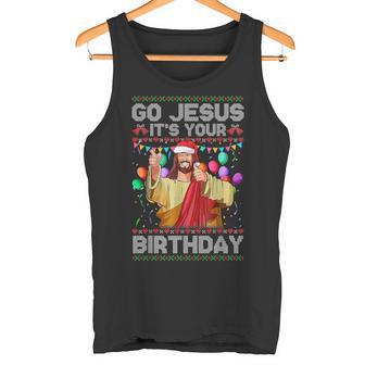 Go Jesus It's Your Birthday Hässlicher Weihnachts Lustig Tank Top - Geschenkecke