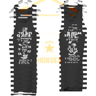 This Grandpa Plays With Horses Equestrian Western Tank Top | Mazezy